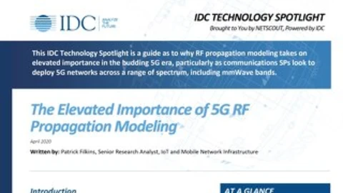 IDC Technology Spotlight: The Elevated Importance of 5G RF Propagation Modeling