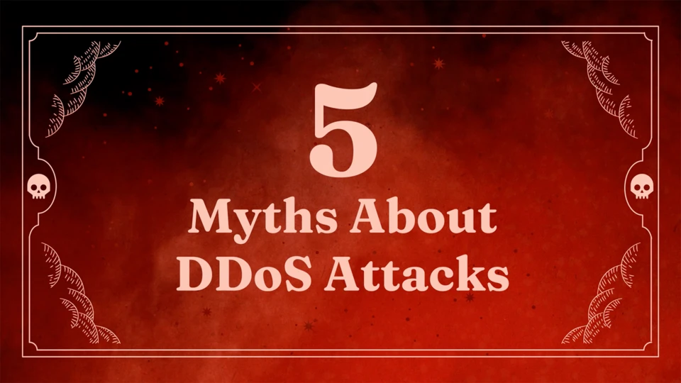 5 Myths About DDoS Attacks